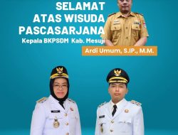 Selamat Atas Wisuda Pascasarjana Kepala BKPSDM Mesuji, Ardi Umum, S.IP., M.M.